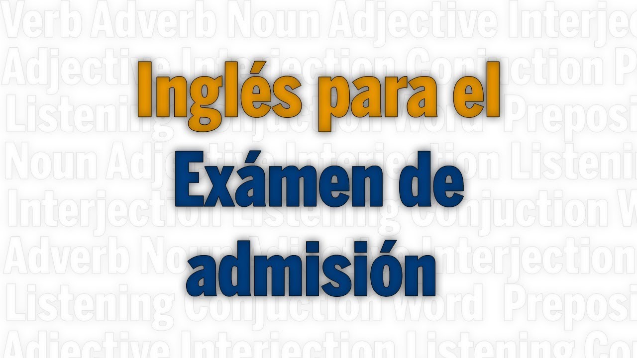 guía de inglés para el examen de admisión