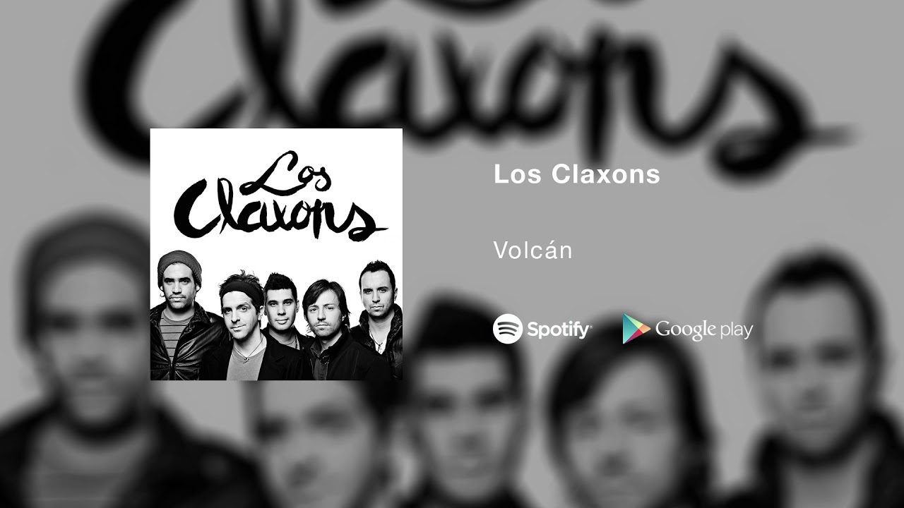 Los Claxons - Volcán