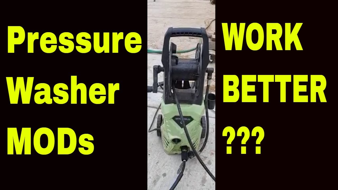 ELECTRIC PRESSURE WASHER mods or hacks to make it work better