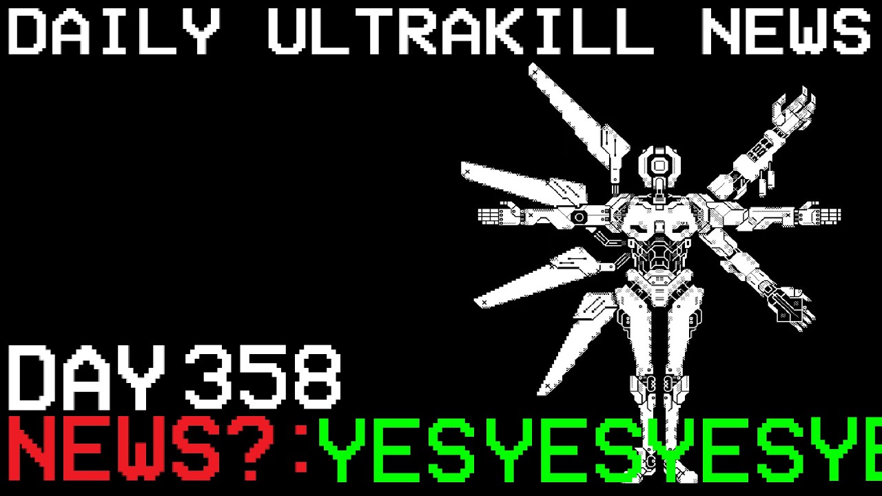 FRAUD NEXT WEEK - Daily Ultrakill News Day 358