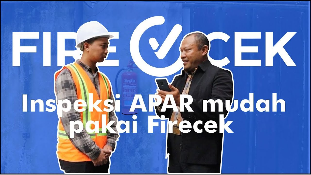 Inspeksi APAR mudah pakai Aplikasi Firecek