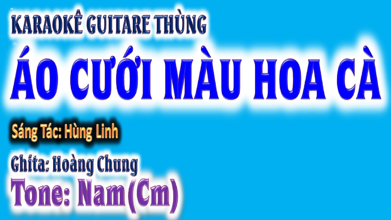 karaoke Áo cưới màu hoa cà, ghita thùng | tone nam (Cm) | guitare Hoàng Chung | 2024 St: Hùng Linh