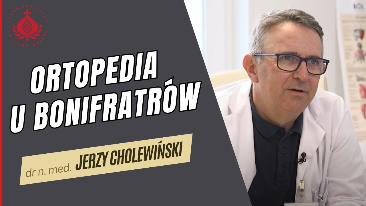 Ortopedia u Bonifratr&oacute;w - zapowiedź