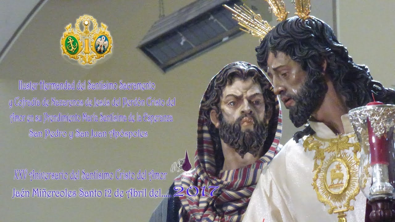 -SALIDA COMPLETA CRISTO DEL AMOR-25ª AÑOS DE AMOR-JAÉN MIÉRCOLES SANTO 2017-