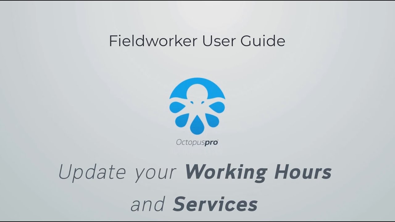 Fieldworker User Guide - Update your working hours and services