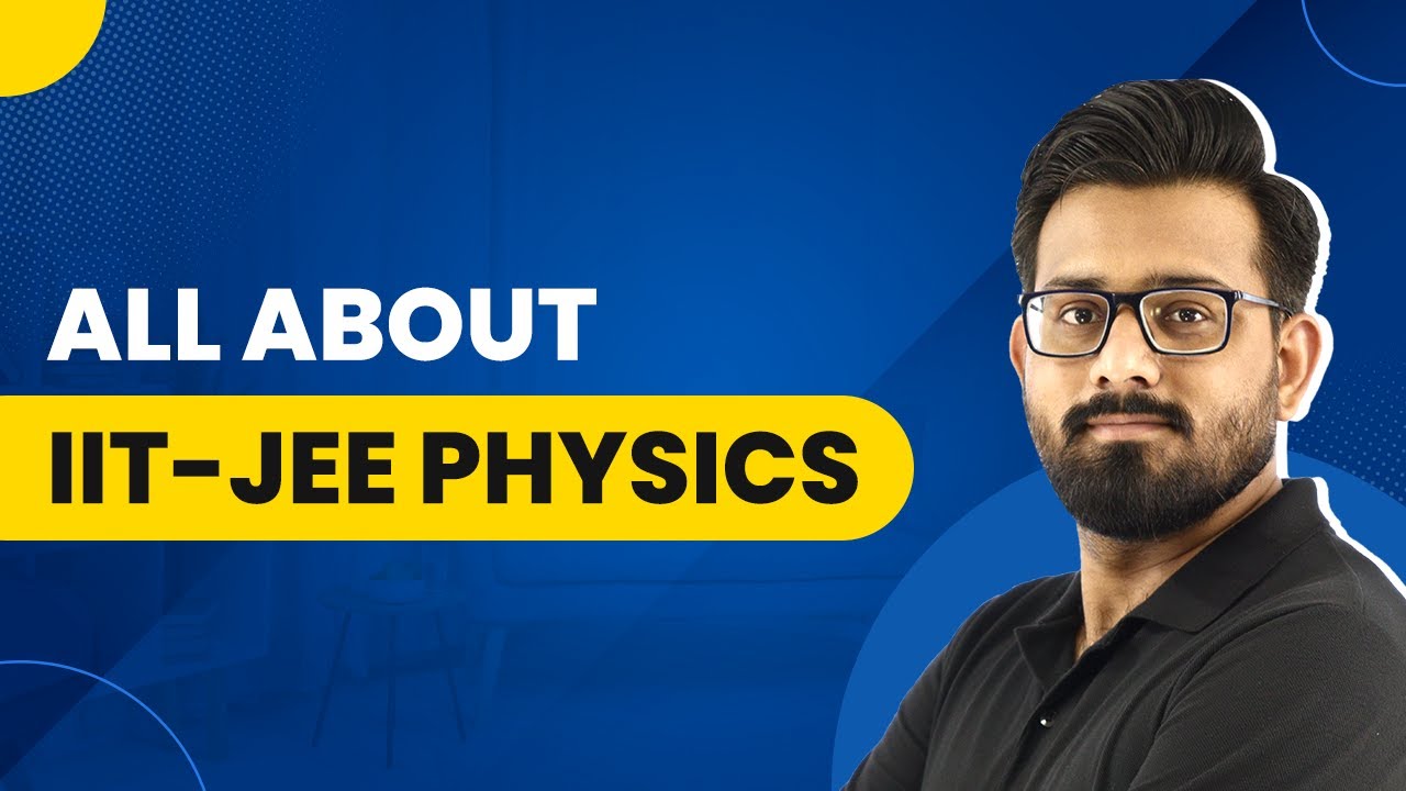 All About IIT JEE Examination | Everything You Need to Know About IIT JEE Examination
