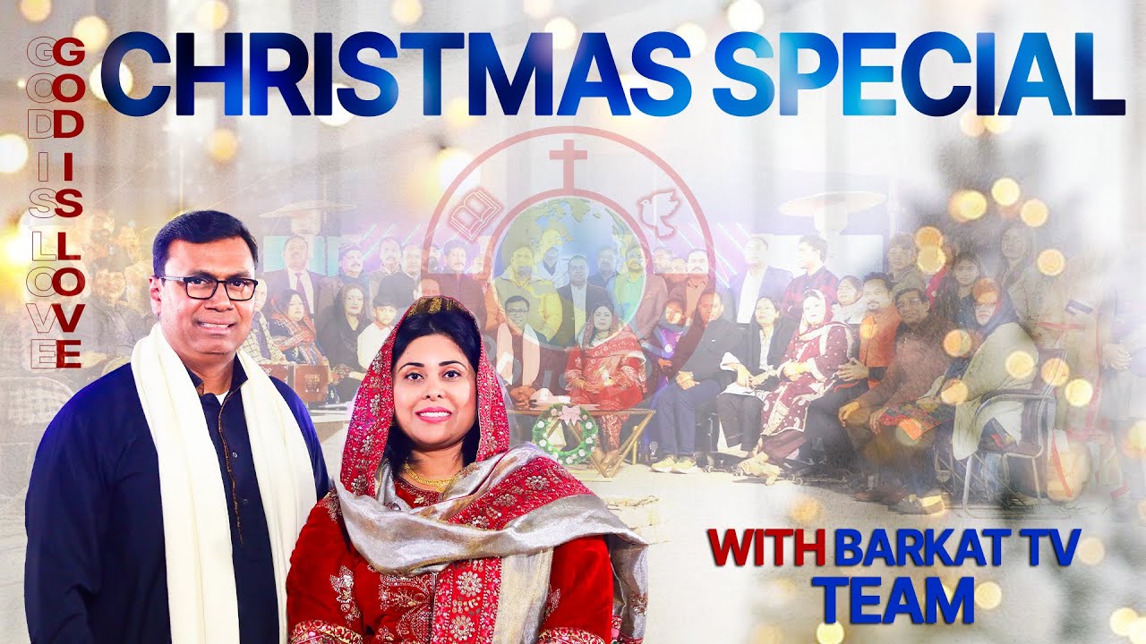 God Is Love | Christmas Day Special with Pastor Salik John Barkat | Ep 6 | 2025 | Barkat TV Official