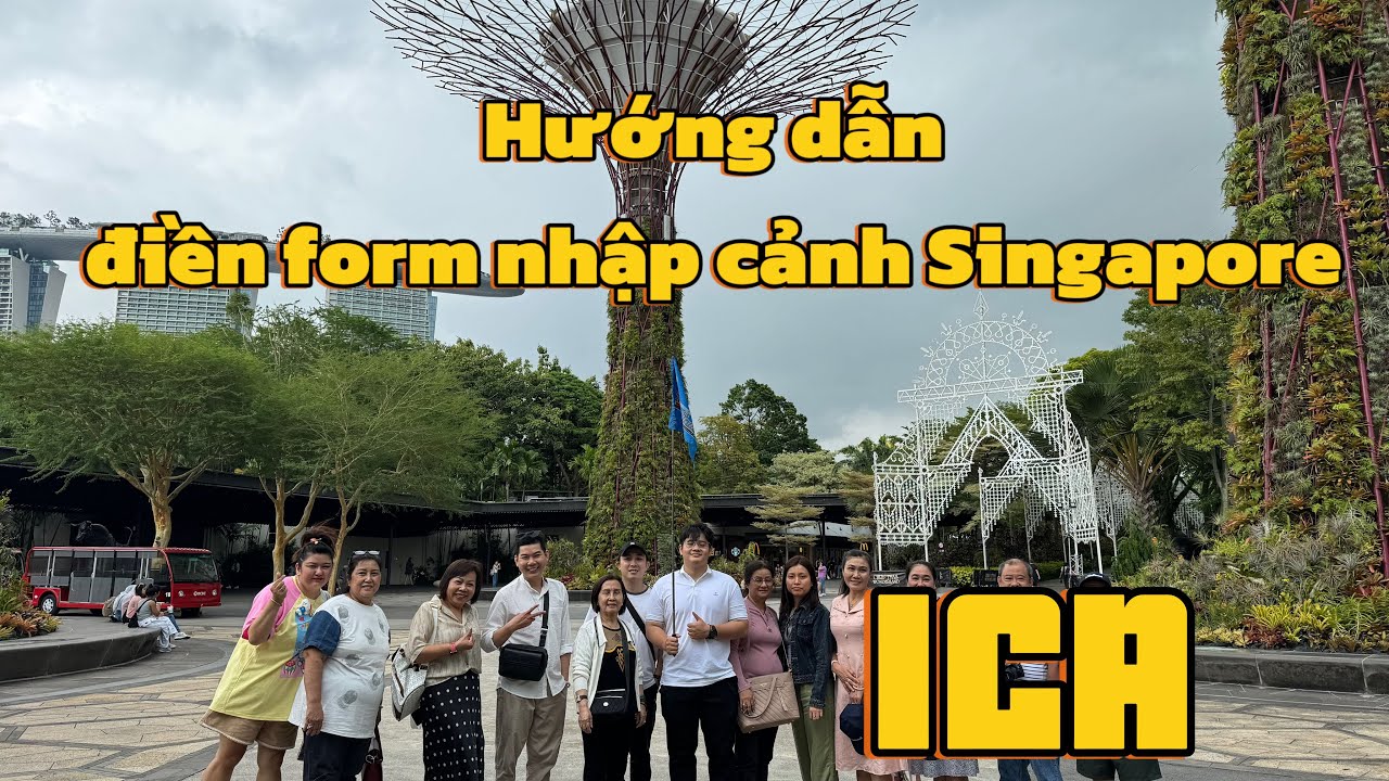 Hướng dẫn điền form nhập cảnh Singapore - Singapore Arrival Card (ICA)