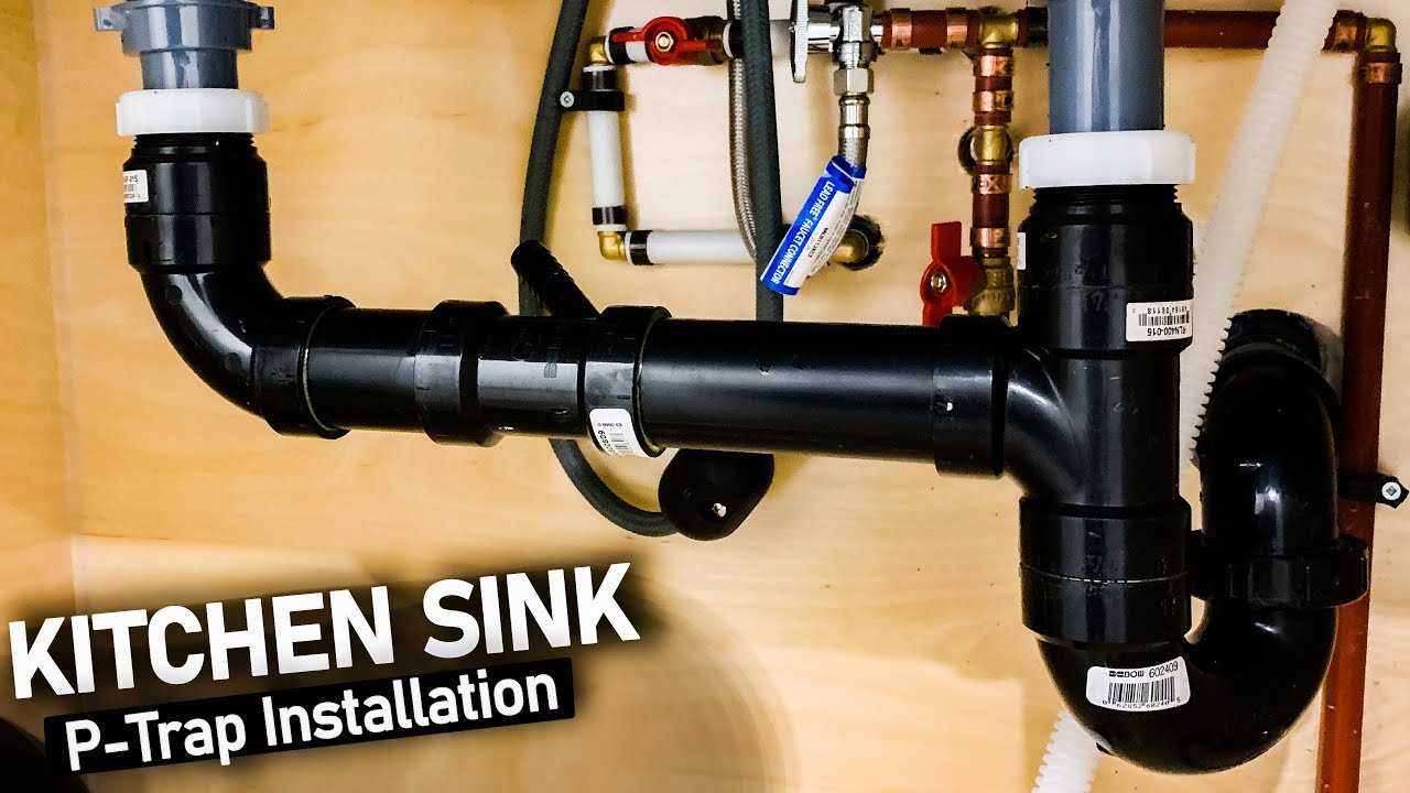 Kitchen Sink P-Trap (Drain) Installation -The Building Expert - 2021