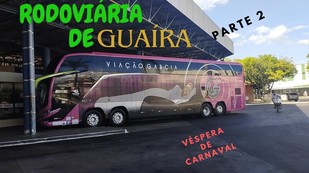 MOVIMENTAÇÃO NA RODOVIÁRIA DE GUAÍRA l VÉSPERA DE CARNAVAL l PARTE 2 #viral #onibus #automobile