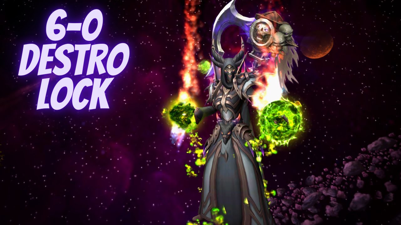 6-0 Destruction Warlock 10.1.5 Solo Shuffle