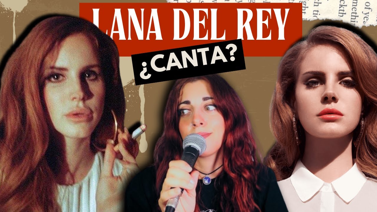 ESTILO O MALA VOZ? | Lana Del Rey - Análisis Vocal