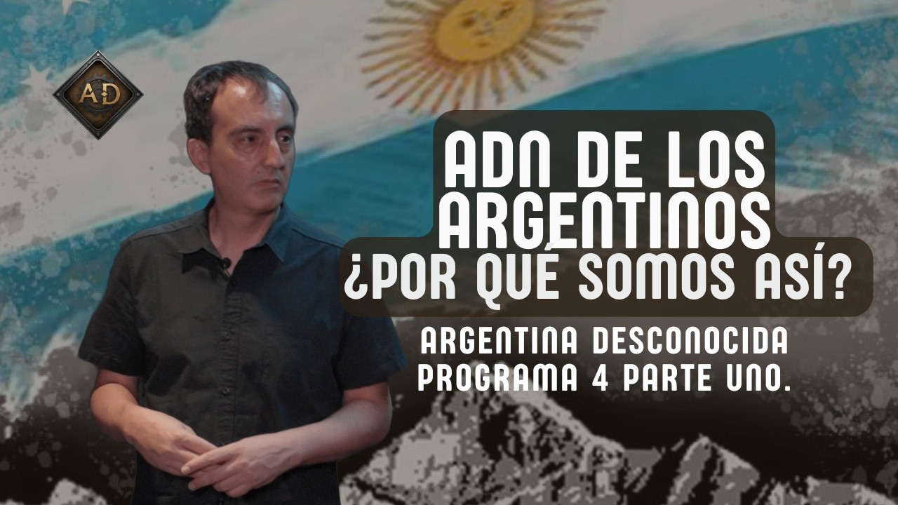 ADN: ¿Cómo SOMOS LOS ARGENTINOS?