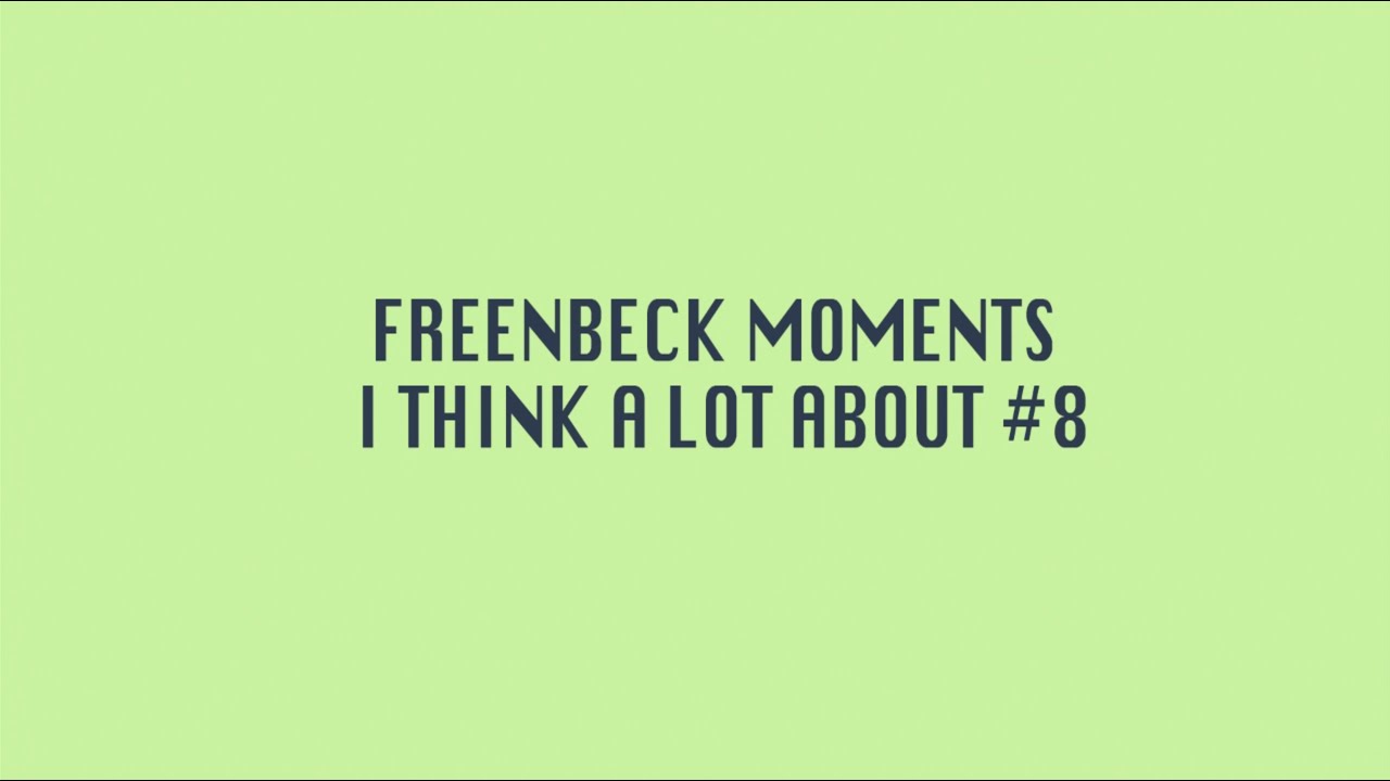 FreenBeck moments I think a lot about #8