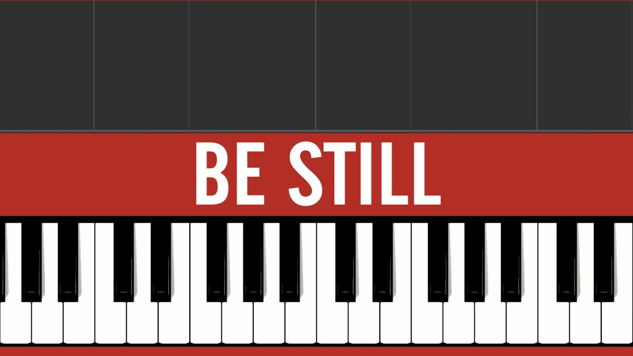 Be Still - Hillsong Worship - Piano Tutorial