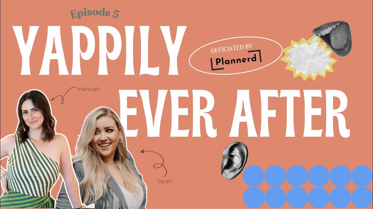 What Rom-Coms Taught Us About Weddings + Planning Reality Checks | Yappily Ever After Ep. 5