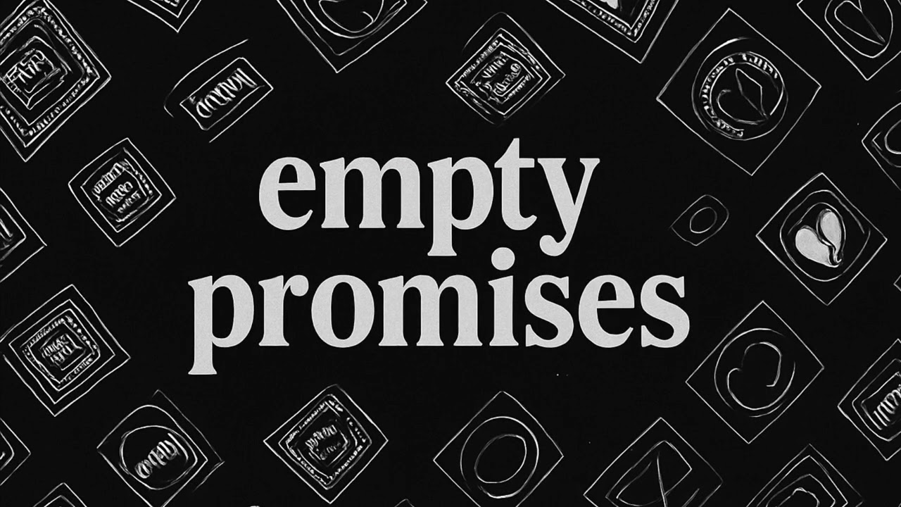 'Empty Promises' - MJK