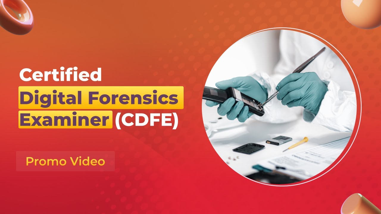 Certified Digital Forensics Examiner (CDFE) - Complete Video Training | John Academy