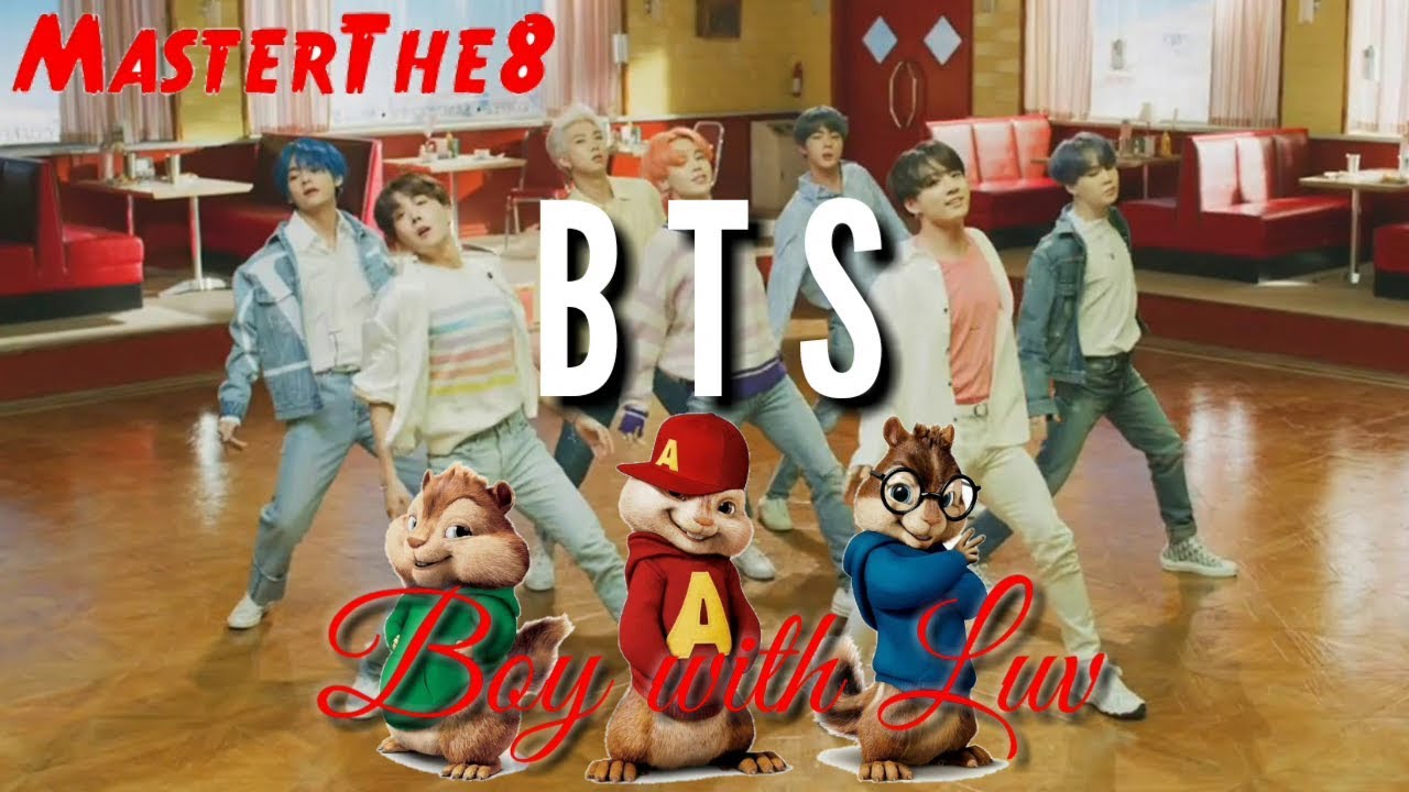 BTS - BOY WITH LUV Chipmunks version | MasterThe8