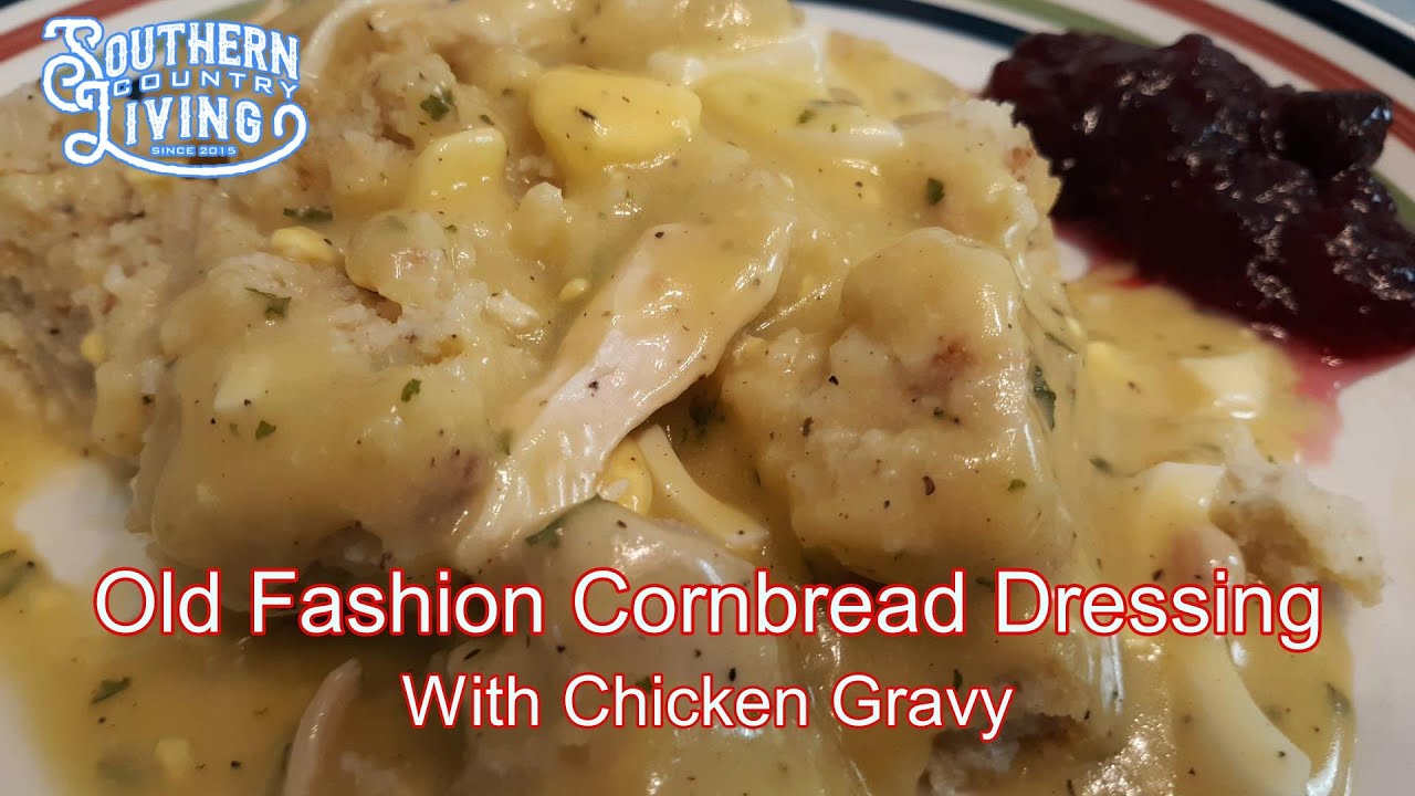 Old Fashion Cornbread Dressing and Chicken Gravy