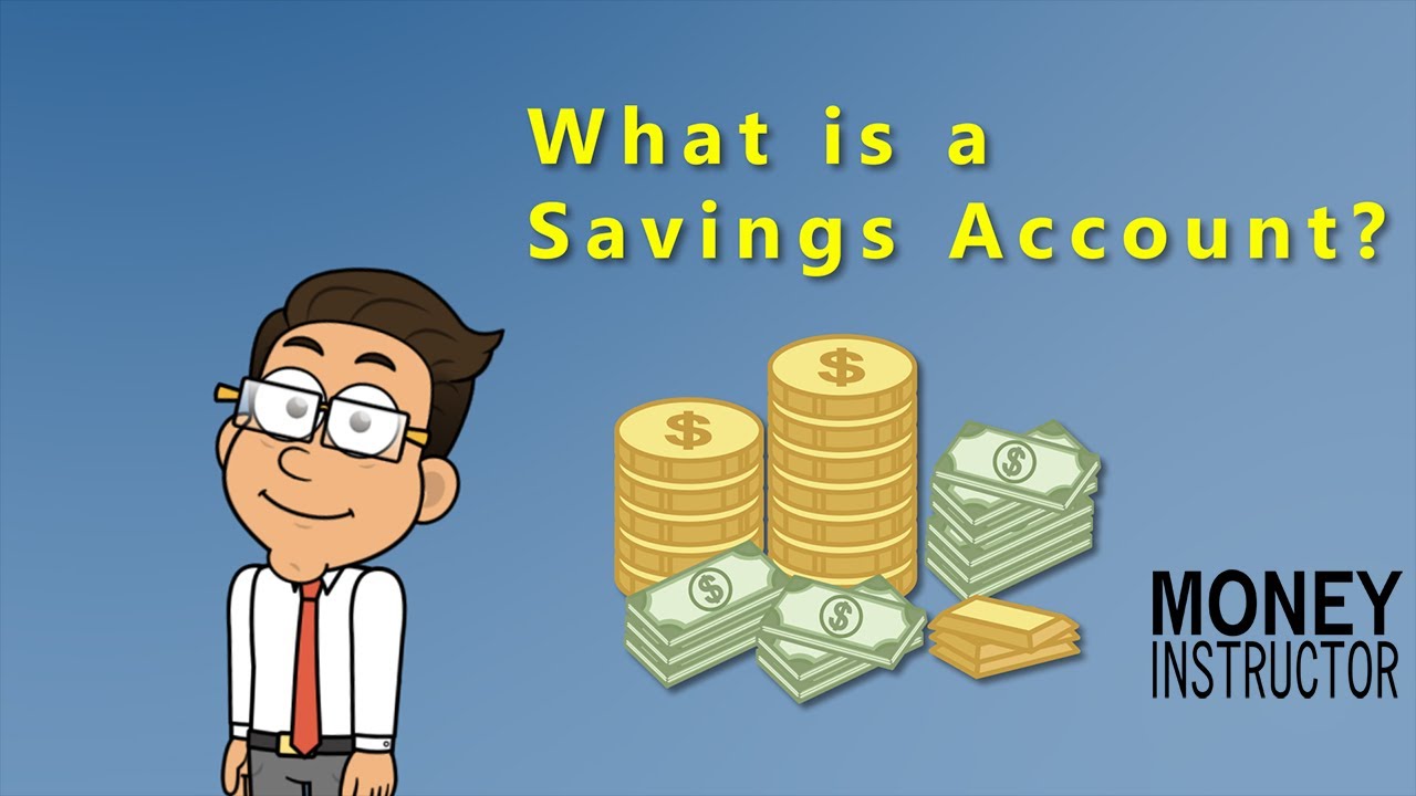 What is a Savings Account? | Money Instructor