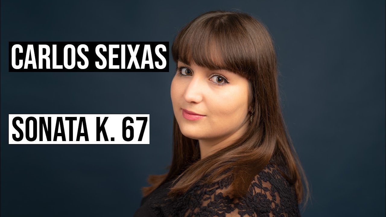 Carlos Seixas - Sonata K.67 | Rebeca Oliveira