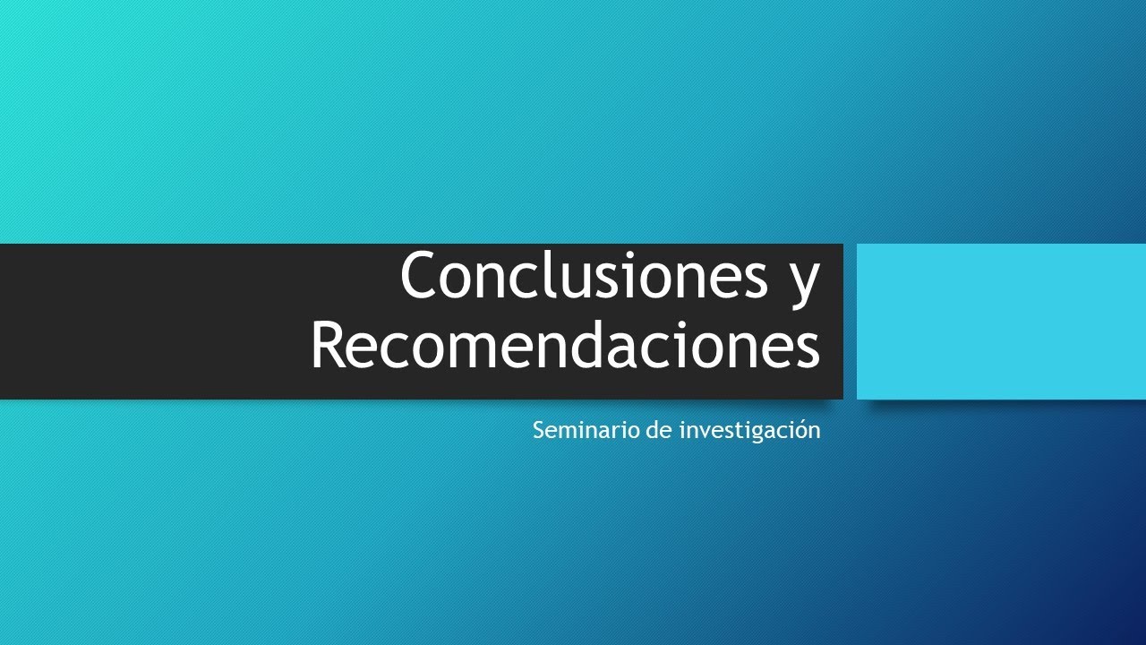 Conclusiones y recomendaciones