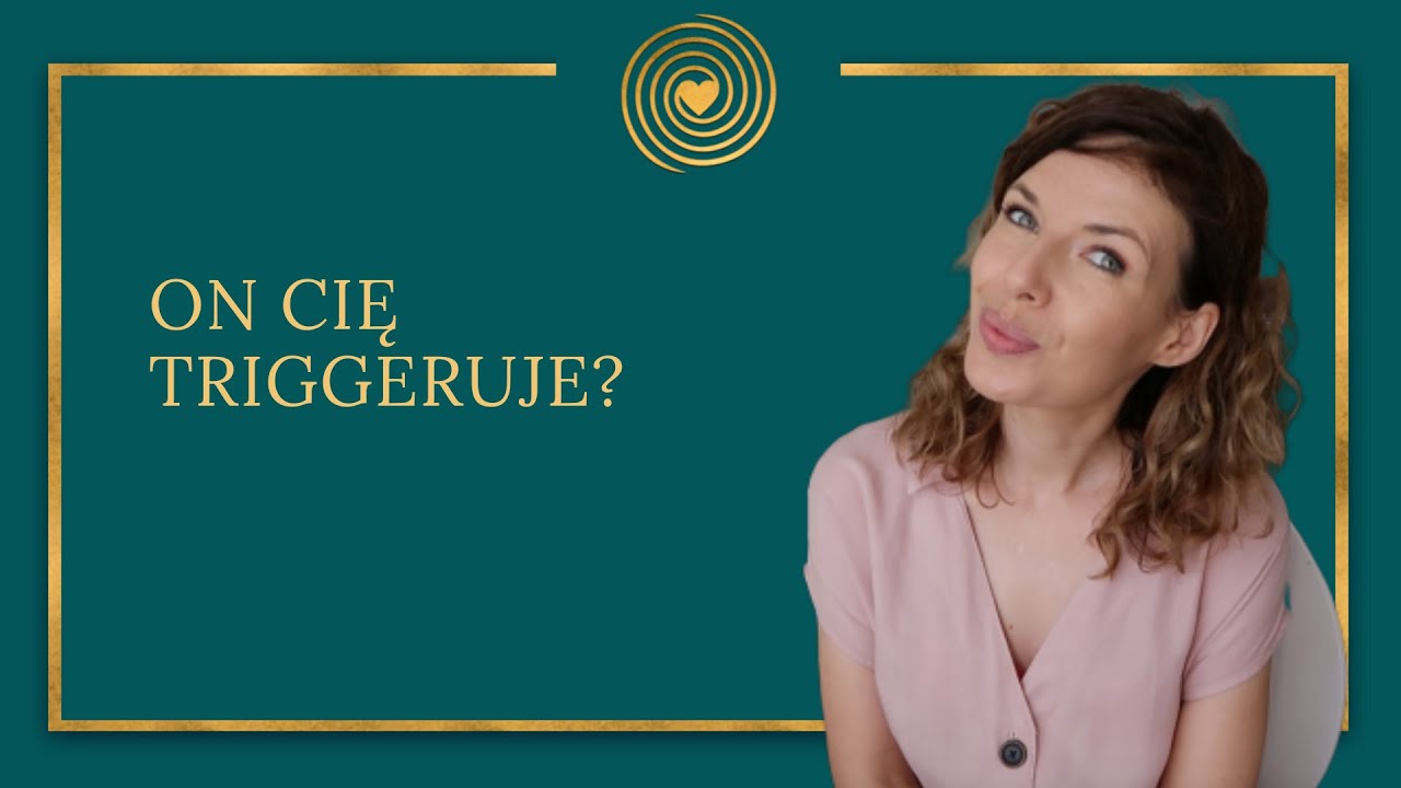 Emocjonalny trigger - czym jest, po co jest i jak z nim pracować?