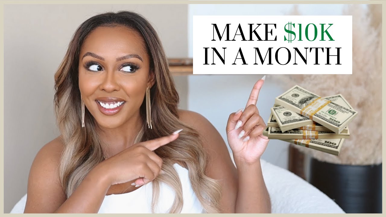 HOW TO MAKE $10K IN A MONTH IN 2022