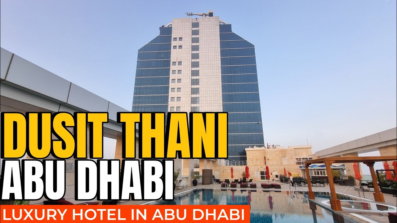 🔴Dusit Thani Abu Dhabi Full Tour | Luxury Hotel in Abu Dhabi #dusitthani #hotel #abudhabi