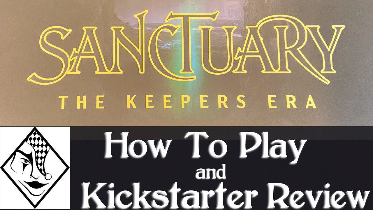 How to Play Sanctuary: The Keepers Era & Review (Kickstarter Edition)