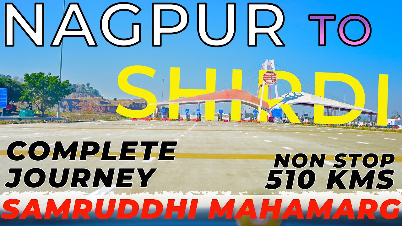 Nagpur to Shirdi Via Samruddhi Mahamarg || The Complete Journey || #samruddhimahamarg #samruddhi