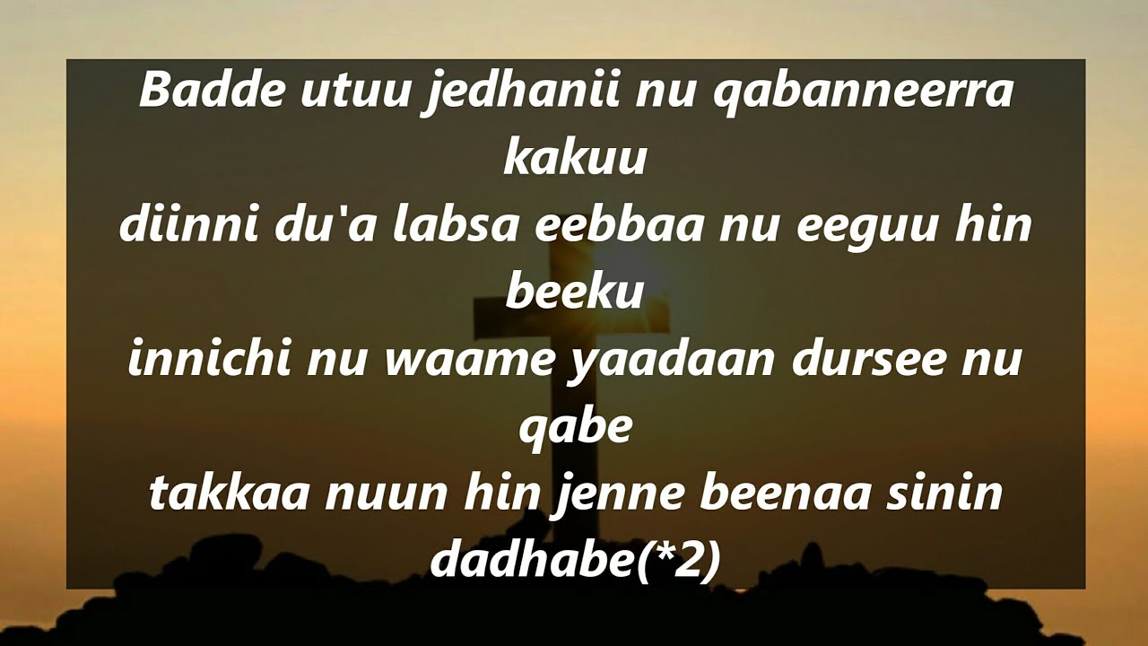Badde Utuu Jedhanii - Faar. Gurmeessaa Tesfaayee (lyrics)