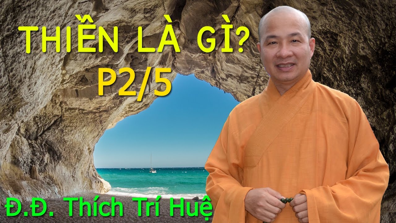 Thiền là gì? (cách ngồi thiền hiệu quả)  - 2/5 | Đại đức Thích Trí Huệ 2016