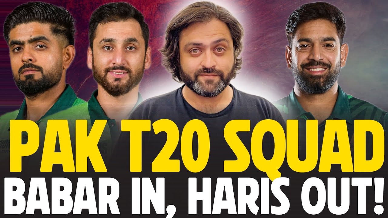 Pakistan T20 SQUAD ANNOUNCED | Babar Azam PICKED, Haris Rauf DROPPED!