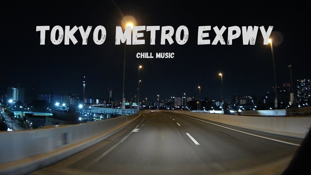 Tokyo chill drive metro expwy./july '24/首都高夜景