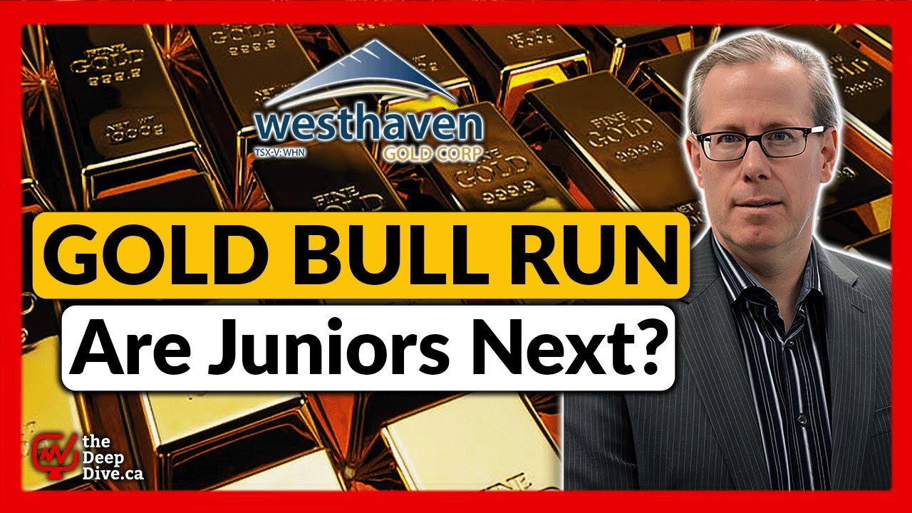 Is Gold’s Bull Market About to Hit Junior Stocks? | Ken Armstrong - Westhaven Gold