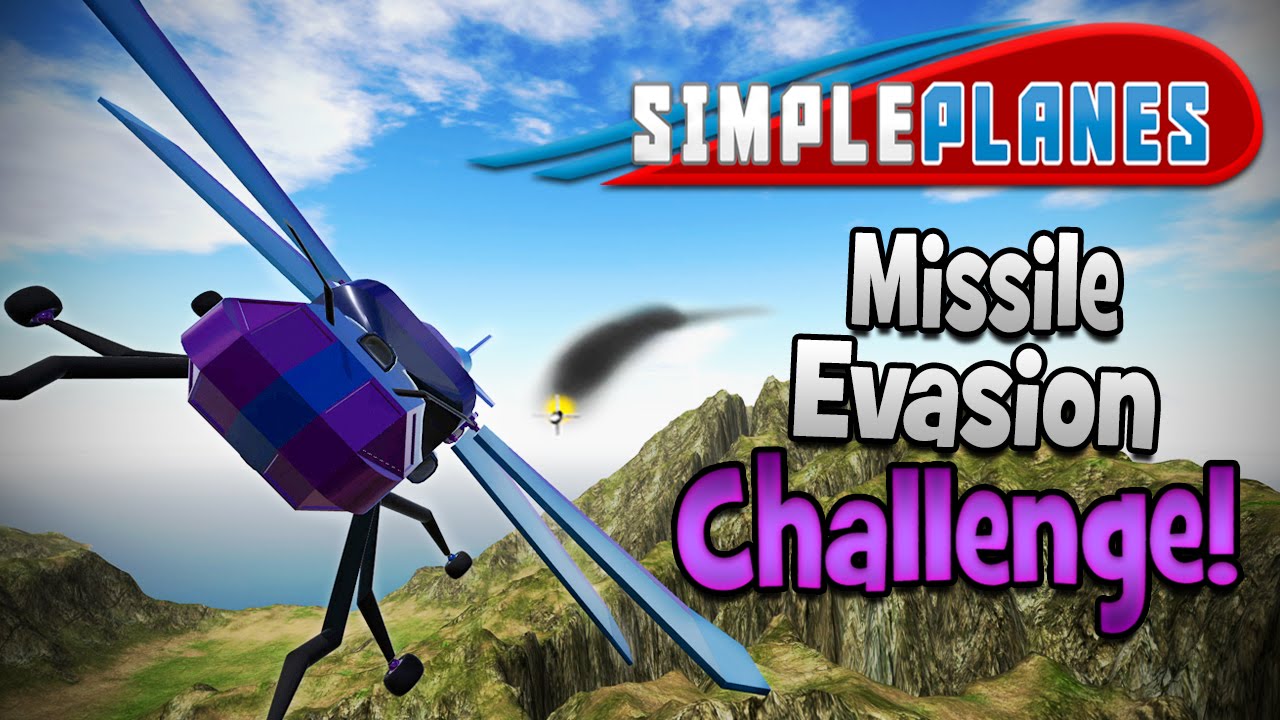 Simple Planes! | Missile Evasion Challenge!