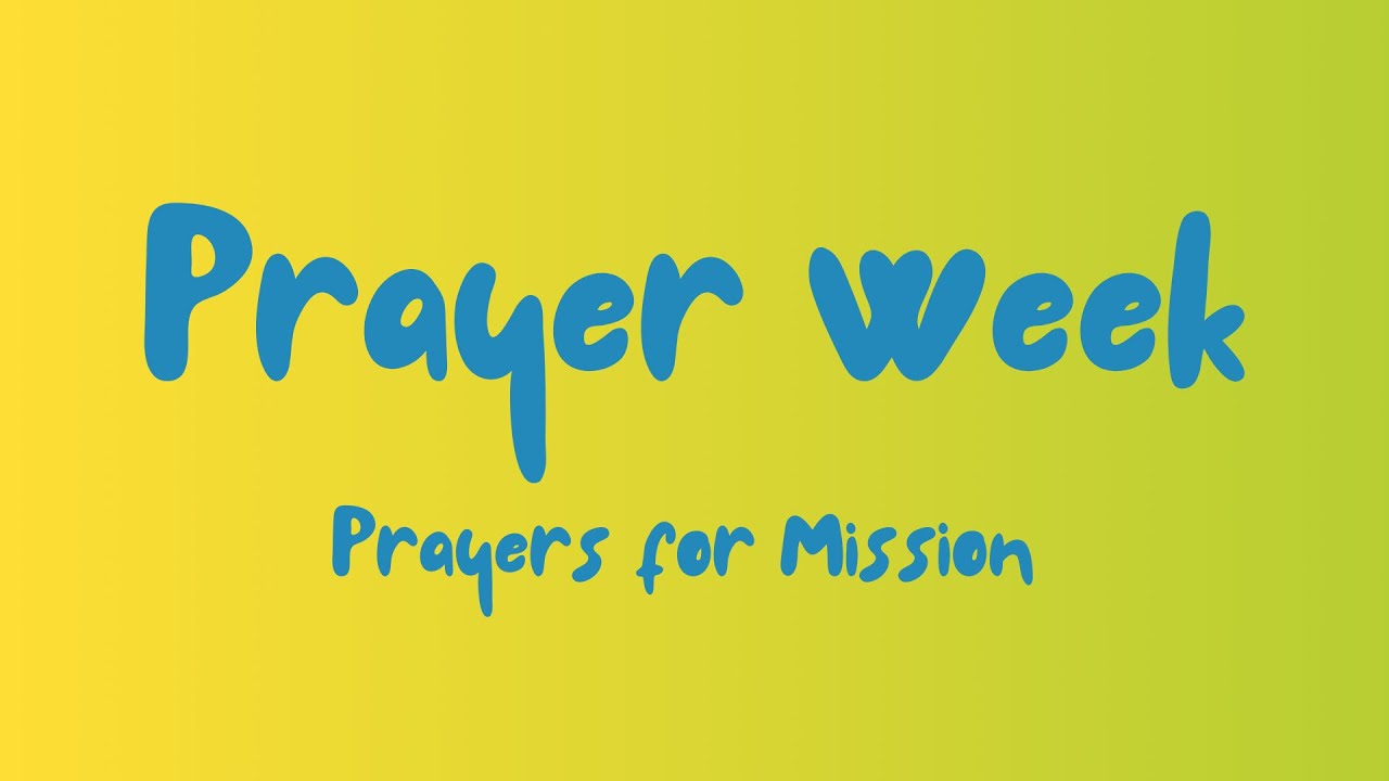 Prayer Week | Day 6: Mission