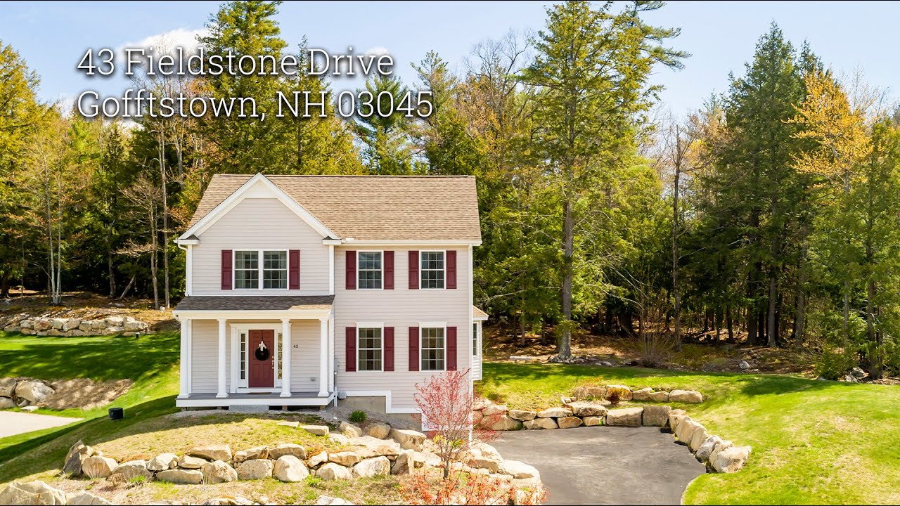 43 Fieldstone Dr Goffstown NH 03045 Marketed Exclusively by Tom Beauchemin & Re/Max Synergy Bedford