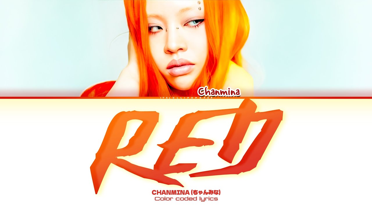 CHANMINA Red Color coded lyrics