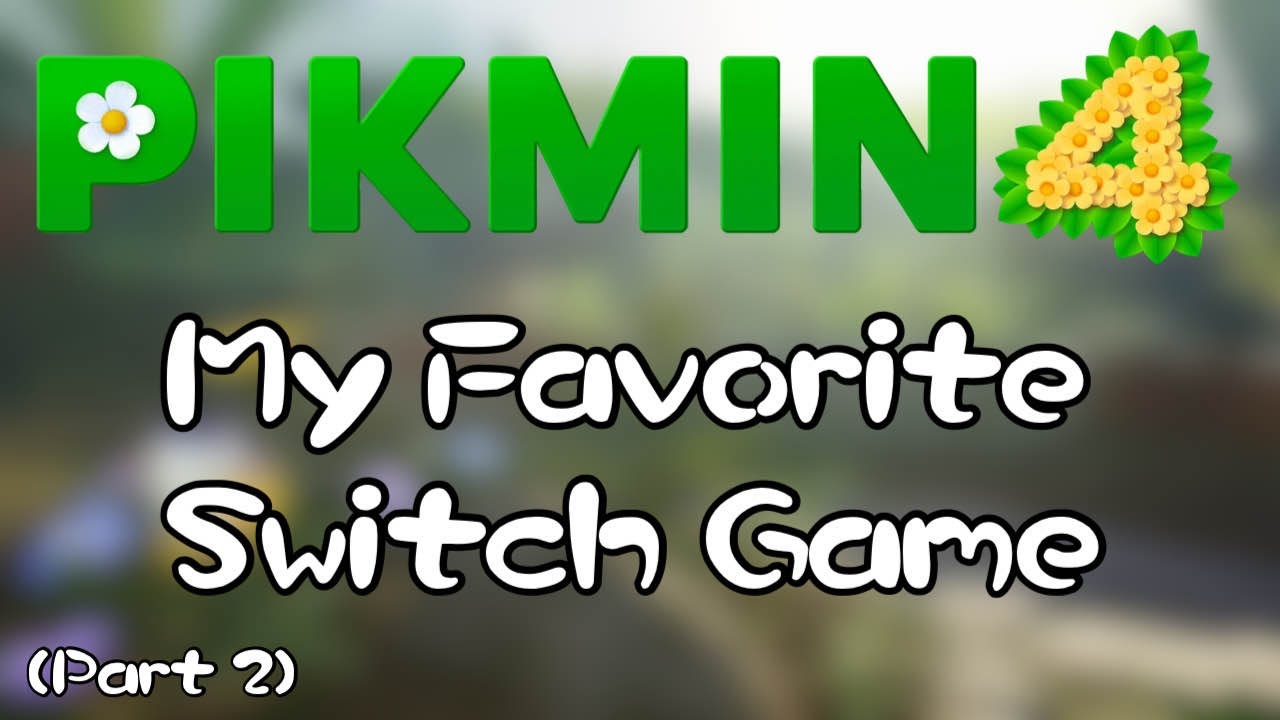 Pikmin 4: An Extensive Look at My Favorite Switch Game (Part 2)