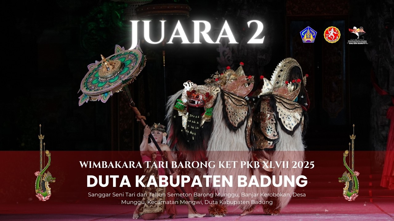 Juara 2 Lomba Tari Barong KET Pesta Kesenian Bali XLVII Tahun 2025 Duta Kabupaten Badung