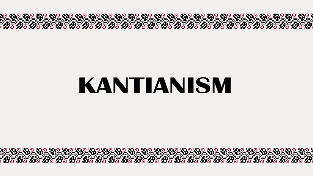 KANTIANISM (definiție DEX)