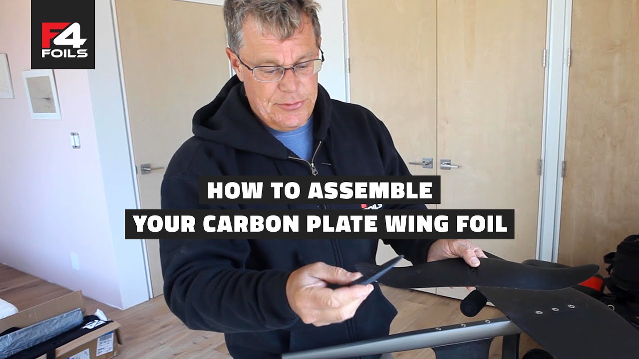 How to assemble your F4 carbon plate wing foil.