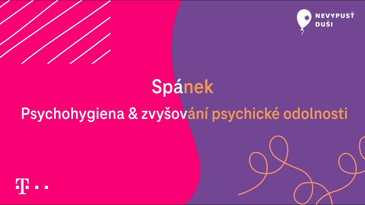 Spánek (Psychohygiena & zvyšování psychické odolnosti)