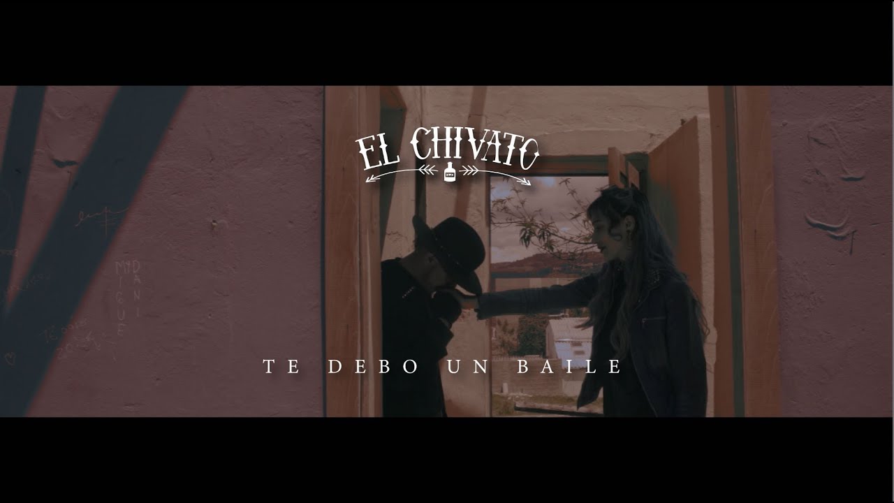 El Chivato - Te Debo Un Baile