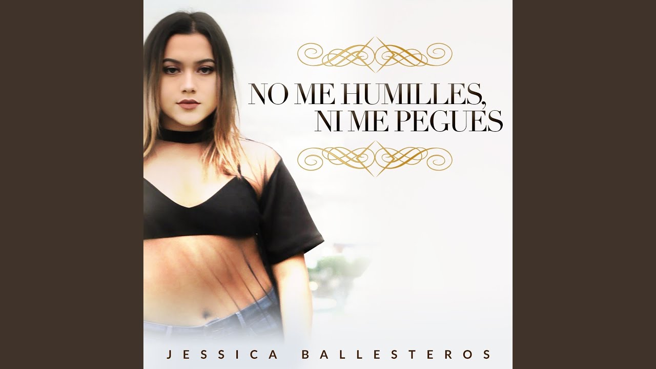 No Me Humilles, Ni Me Pegues