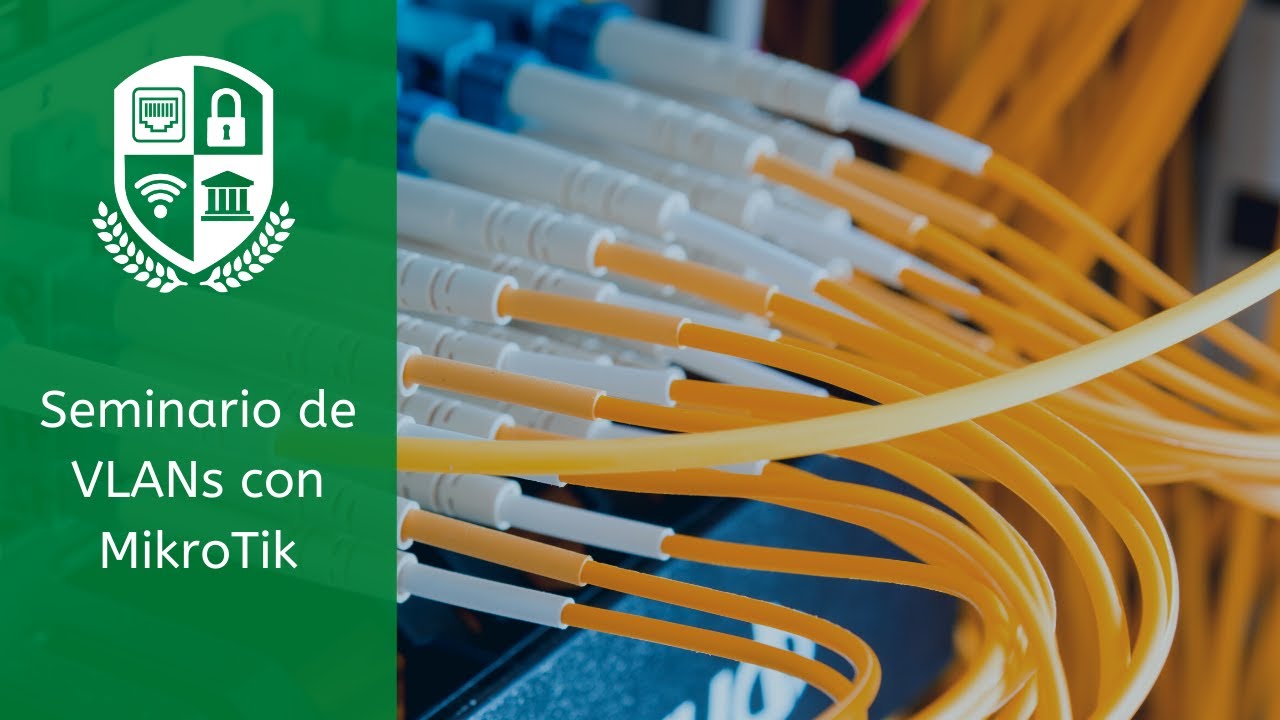Seminario de Vlans con MikroTik