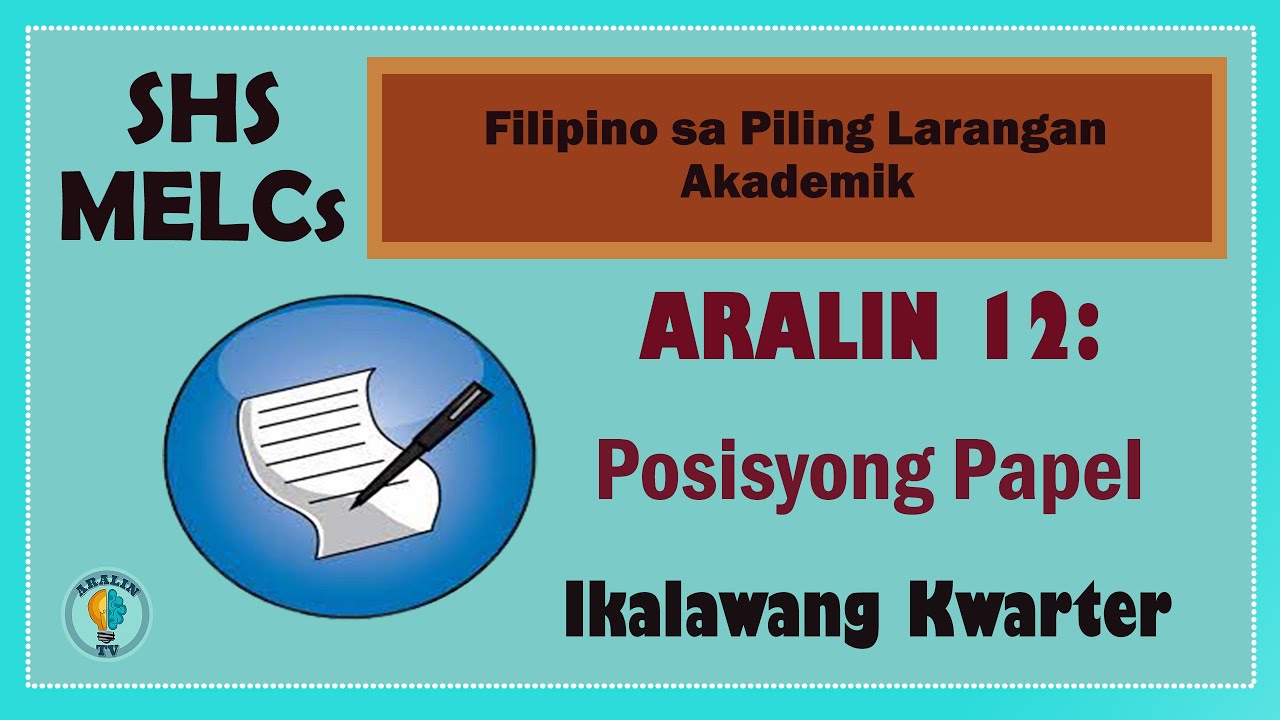 Aralin 12: Posisyong Papel SHS Grade 11 & 12 MELCs